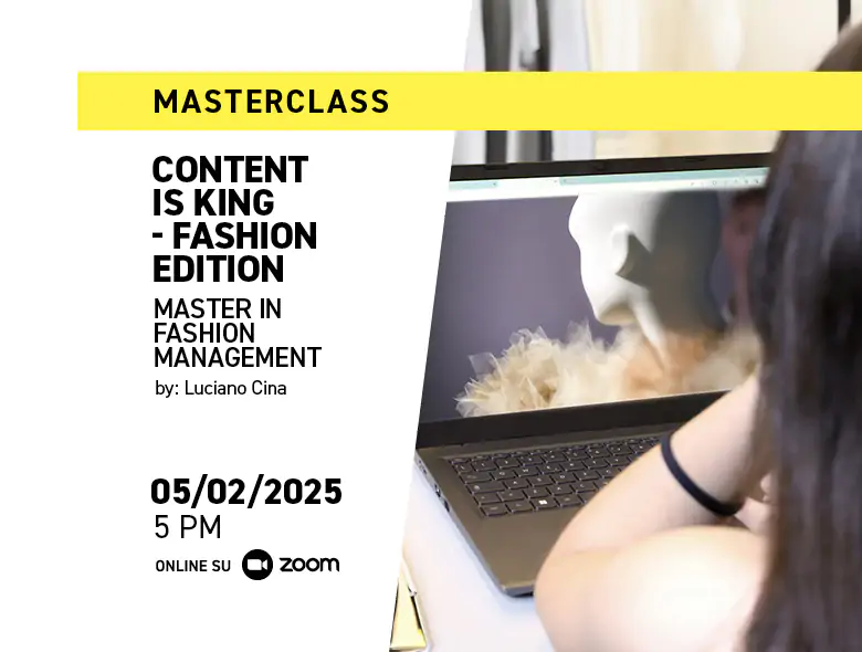 Partecipa alla Masterclass del Master IAAD. in Fashion Management del 5 febbraio 2025