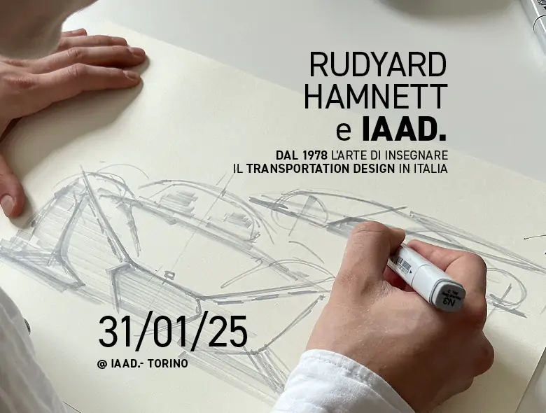 Rudyard Hamnett e IAAD. ti invitano a un evento per scoprire la storia del Transportation Design in Italia